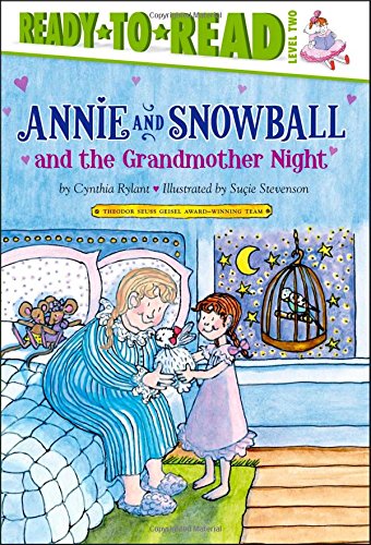 Annie and Snowball and the grandmother night  : the twelfth book of their adventures /