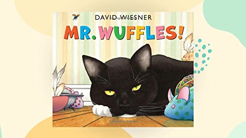 Mr. Wuffles! 