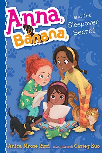 Anna, Banana, and the sleepover secret 