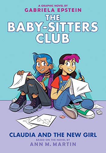 The Baby-sitters club : Claudia and the new girl /