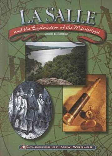 La Salle and the exploration of the Mississippi 