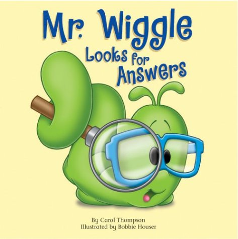 Mr. Wiggle looks for answers 