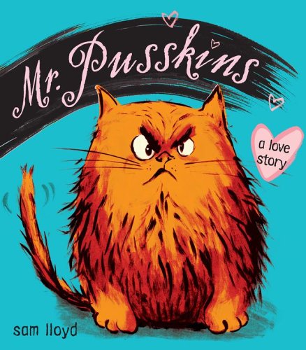 Mr. Pusskins  : a love story /